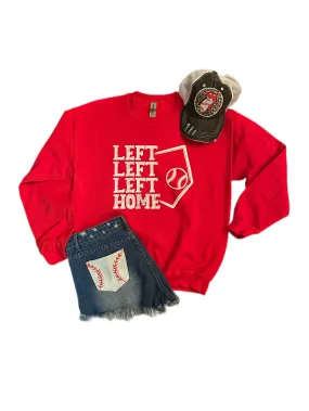 Left, Left, Left, Home Sweatshirt