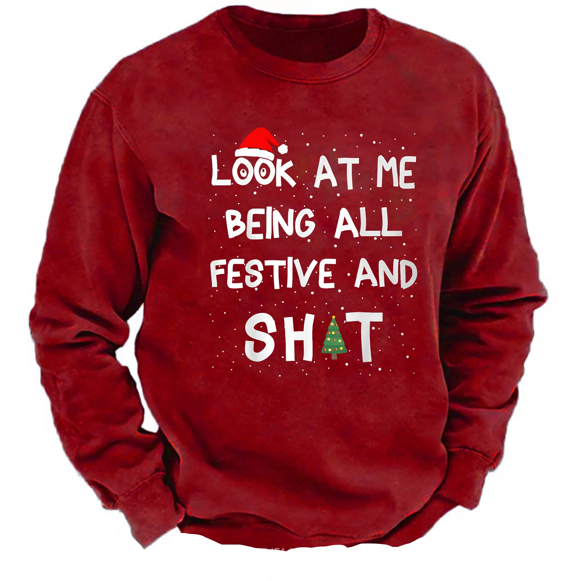 Look At Me Being All Festive And Shit Sweatshirt