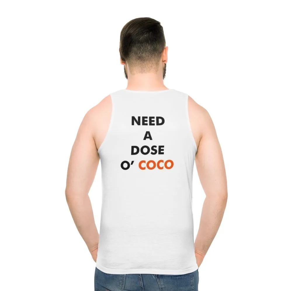 "Need A Dose O' Coco" Unisex Tank Top