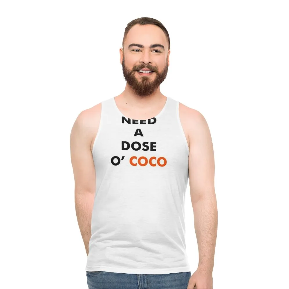 "Need A Dose O' Coco" Unisex Tank Top