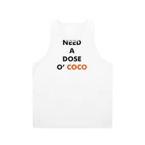 "Need A Dose O' Coco" Unisex Tank Top